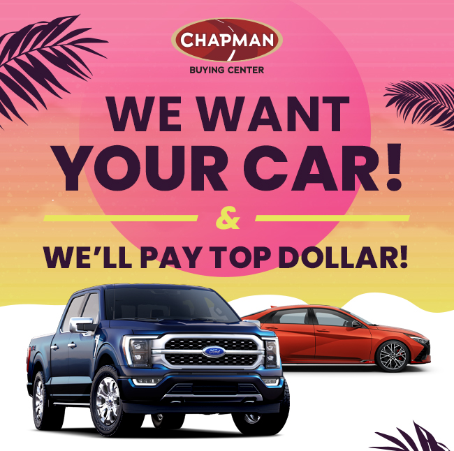 We Want Your Car! We'll Pay Top Dollar!